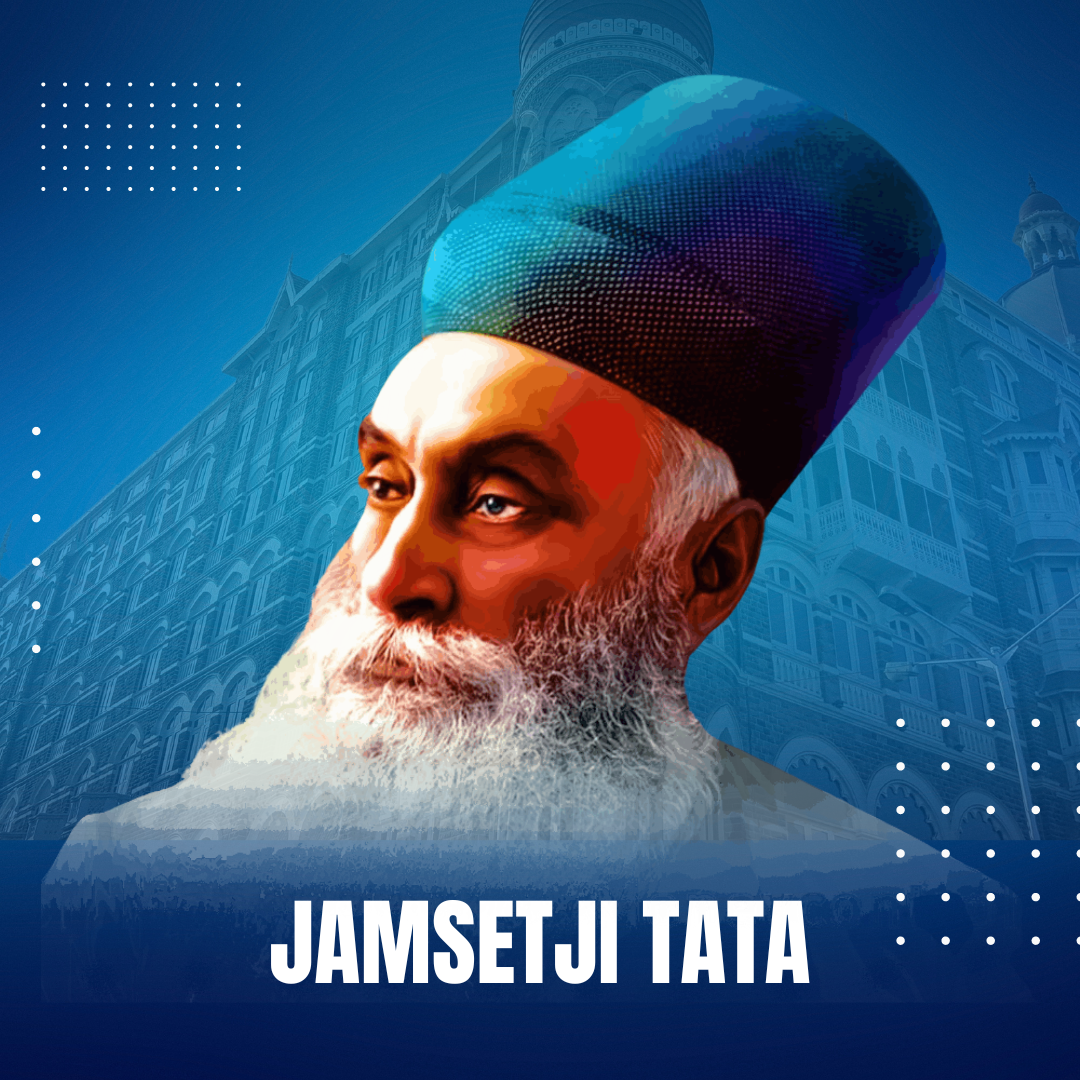  "जमशेदजी टाटा आधुनिक भारत के औद्योगिक वास्तुकार"