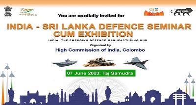 श्रीलंका में कोलंबो के ताज समुद्र होटल में भारत श्रीलंका रक्षा संगोष्ठी और प्रदर्शनी का आयोजन
